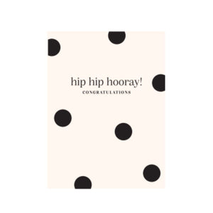 Studio Italiana Card - Hip Hip Hooray Congratulations Polka Dots