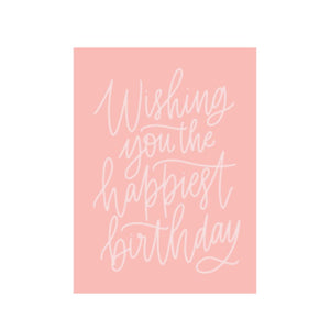 Studio Italiana Card - Wishing you the Happiest Birthday Pink