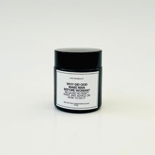 Load image into Gallery viewer, Black Soya Candle - Why did God make man before woman?
